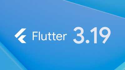 Flutter 3.19有什么新功能？